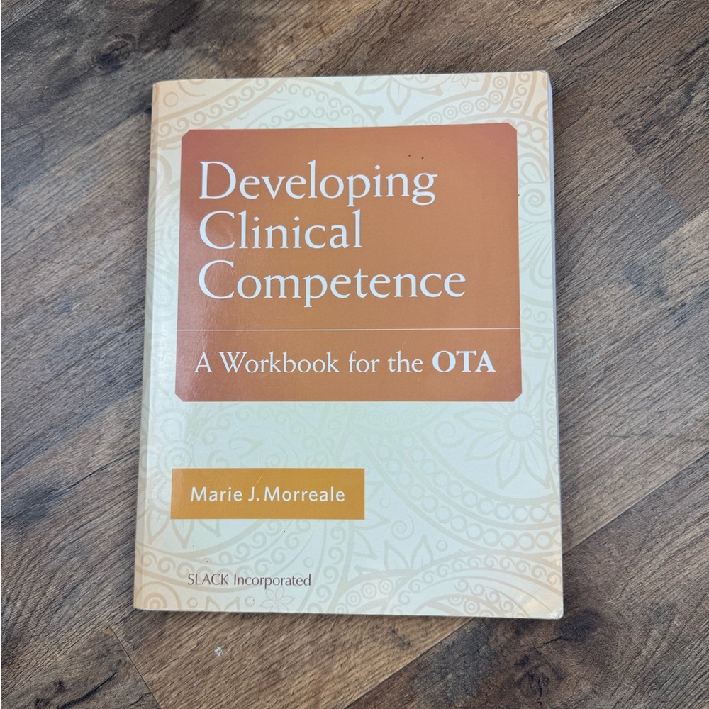 Developing Clinical Competence Workbook for the OTA